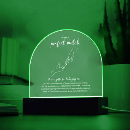 Kidney Donor Perfect Match Acrylic Plaque