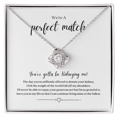 ShineOn Fulfillment Jewelry Standard Box 'You've Gotta Be Kidneying Me' Perfect Match Necklace